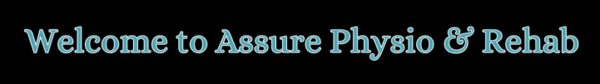 ASSURE PHYSIO & REHAB